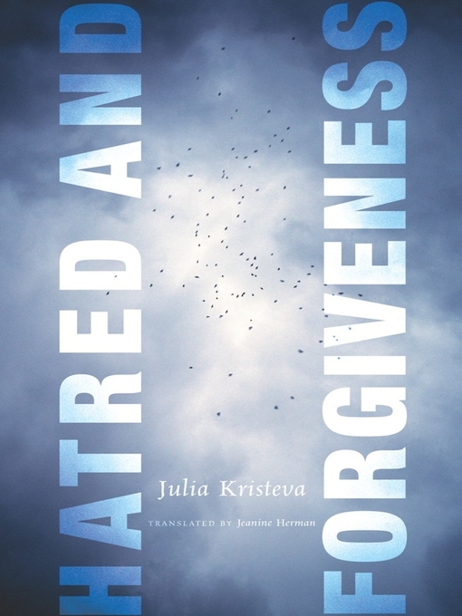 Title details for Hatred and Forgiveness by Julia Kristeva - Available